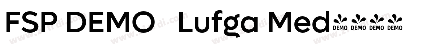 FSP DEMO   Lufga Med字体转换